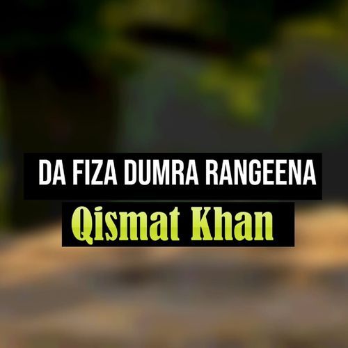 Da Fiza Dumra Rangeena