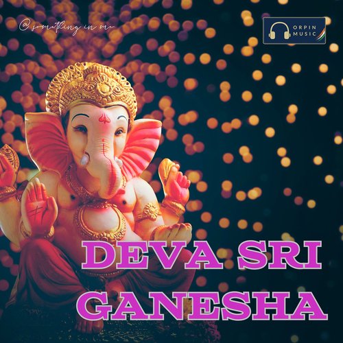 Deva Sri Ganesha