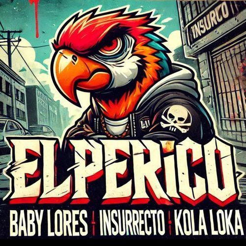 El Perico (feat. Kola Loka & Insurrecto)_poster_image