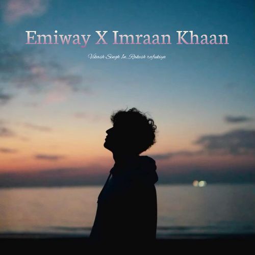 Emiway X Imraan Khaan