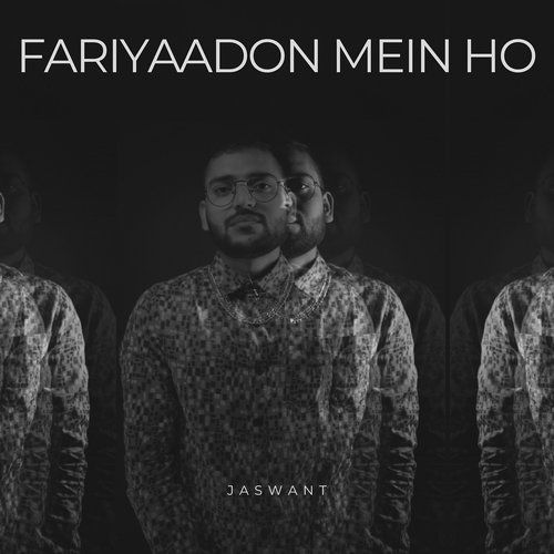 Fariyaadon Mein Ho