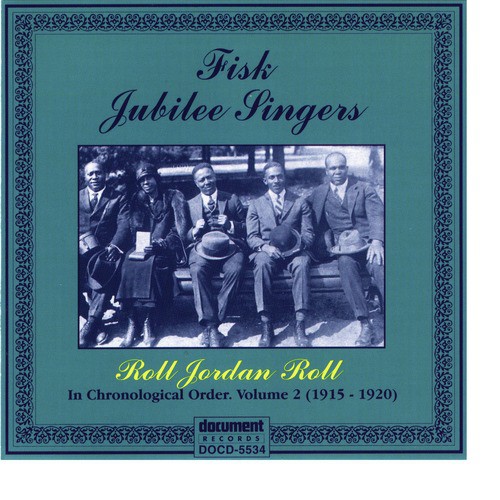 Fisk Jubilee Singers Vol. 2 (1915-1920)