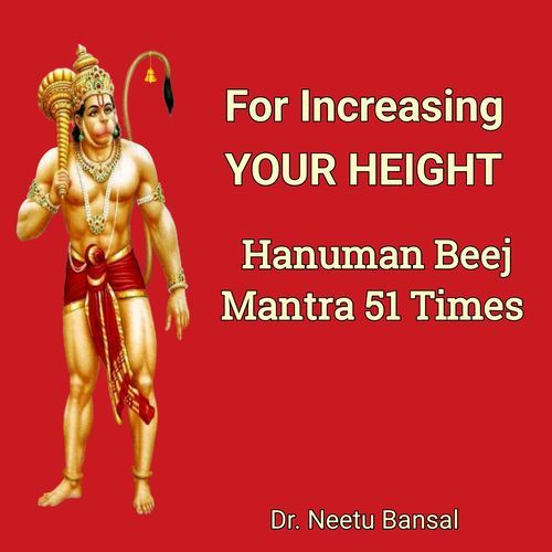For Increasing Your Height (Hanuman Beej Mantra 51 Times)