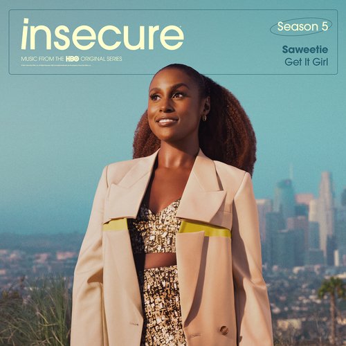 Get It Girl (from Insecure: Music From The HBO Original Series, Season 5)