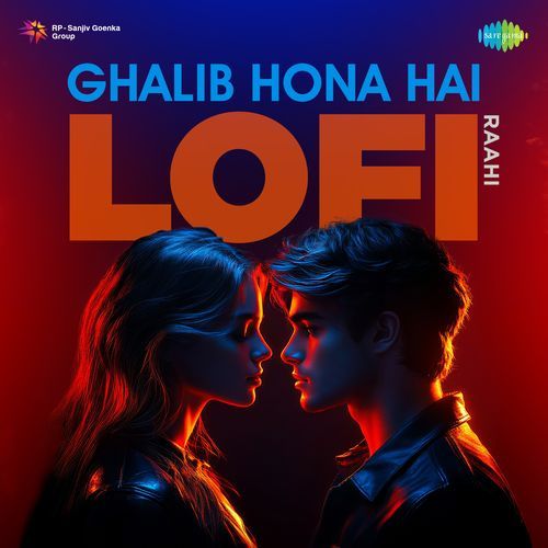 Ghalib Hona Hai - LoFi