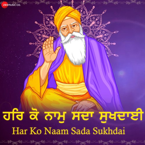 Har Ko Naam Sada Sukhdai - Zee Music Devotional