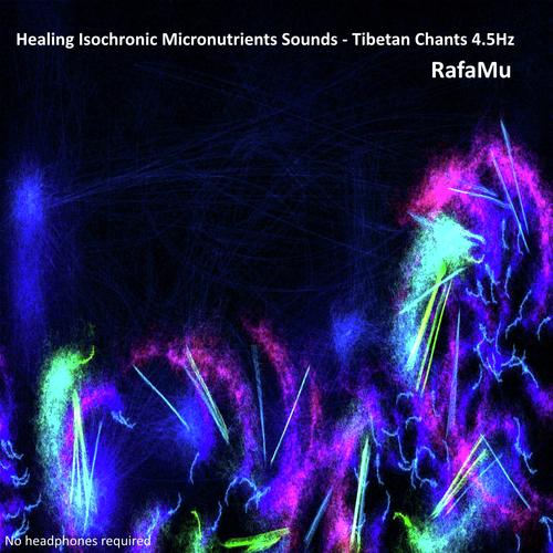 Healing Isochronic Micronutrients Sounds - Tibetan Chants 4.5Hz