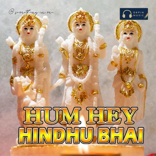 Hum Hey Hindu Bhai