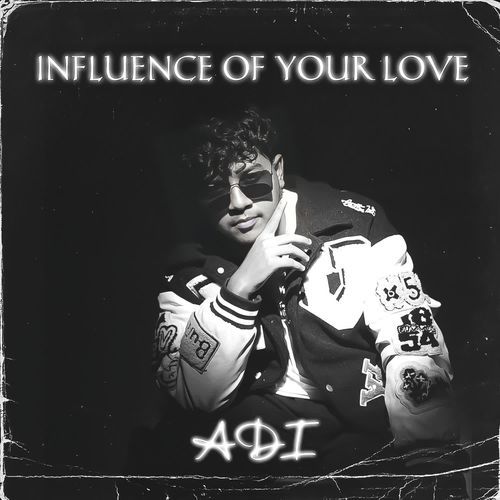 Influence of your love