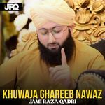 Khuwaja Ghareeb Nawaz