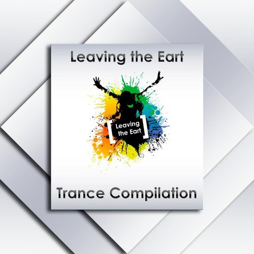Leaving Earth: Trance Compilation