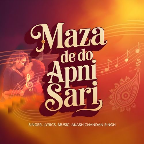 Maza De Do Apni Sari