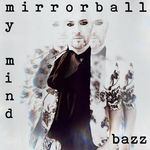 Mirrorball (My Mind) (Radio Edit)