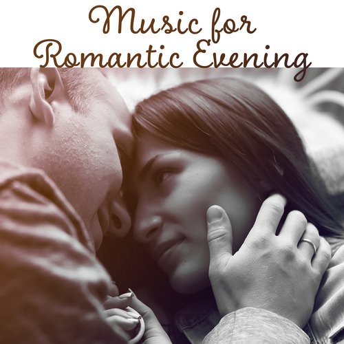 Music for Romantic Evening – Relaxing Music for Romantic Date, Relax for Two, Dinner Background Music, Romantic Jazz