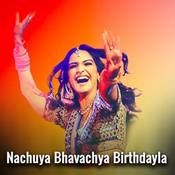 Nachuya Bhavachya Birthdayla-PSVSUzB7Z2M