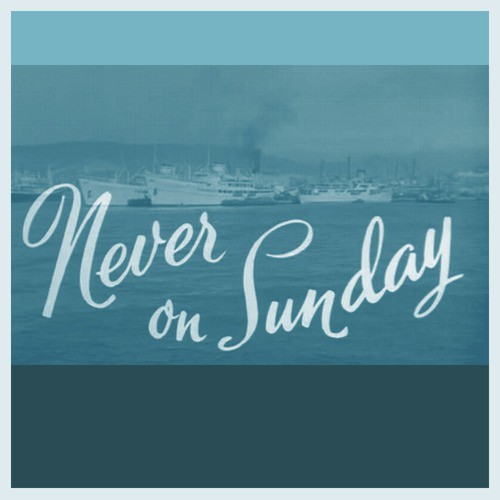 Main Title - Never on Sunday