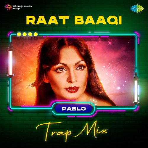 Raat Baaqi - Trap Mix