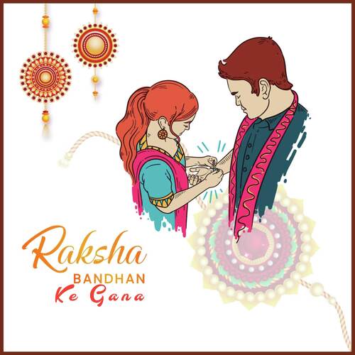 Raksha Bandhan Ke Gana (Rakshabandhan Geet)