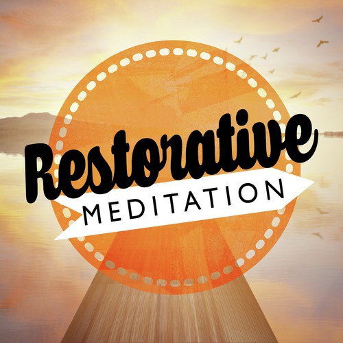 Restorative Meditation