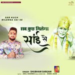 Sab Kuch Milega Sai Se