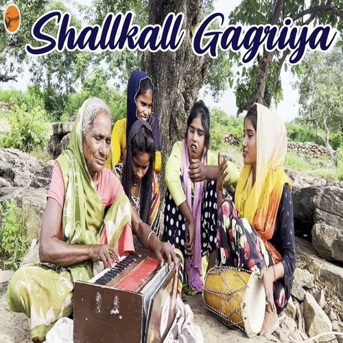 Shallkall Gagriya