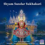 Shyam Sundar Sukhakari