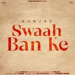 Swaah Ban Ke