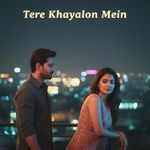 Tere Khayalon Mein