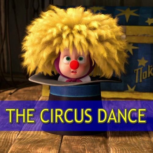 The Circus Dance Song (Remix)