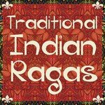 Traditional Indian Ragas for Yoga, Deep Meditation, And Relaxation