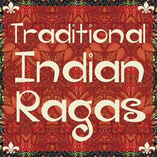 Traditional Indian Ragas for Yoga, Deep Meditation, And Relaxation_poster_image