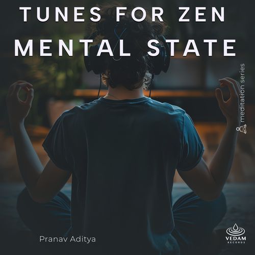 Tunes for Zen Mental State