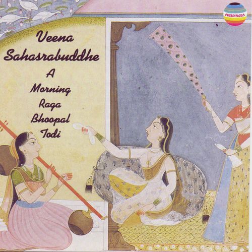 Veena Sahasrabuddhe: A Morning Raga (Bhoopal Todi)