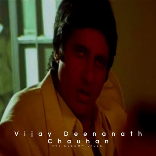 Vijay Deenanath Chauhan (Agneepath Attitude Dialogue )