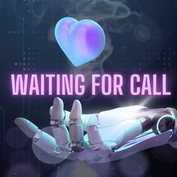 Waiting For Call-FjwlWTJEBAM