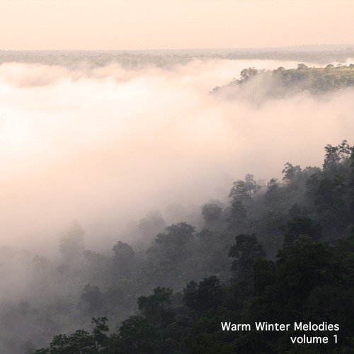 Warm Winter Melodies Volume 1