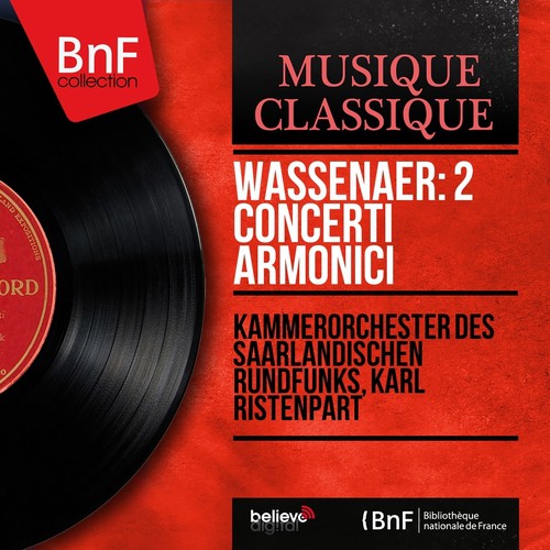 Wassenaer: 2 Concerti armonici (Formerly Attributed to Giovanni Battista Pergolesi, Mono Version)_poster_image