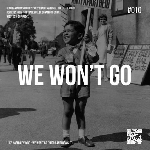 We Won't Go (Hugo Cantarra Cut)