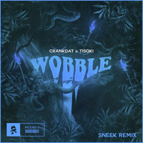 Wobble (SNEEK Remix)