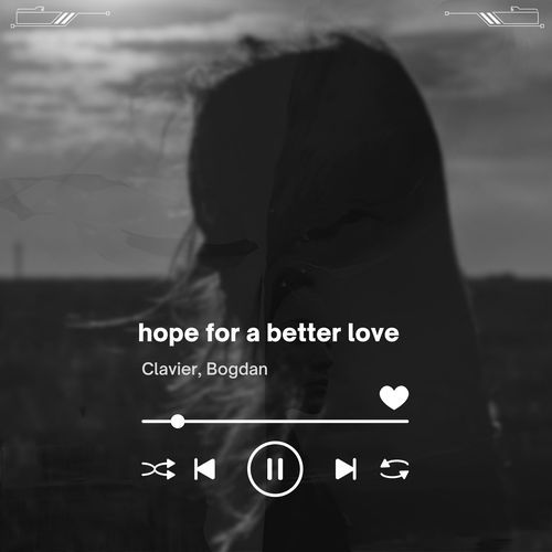 hope for a better love