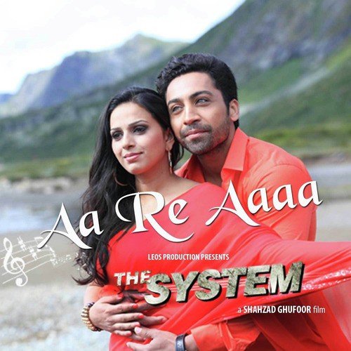 Aa Re Aaaa (From "The System") - Single