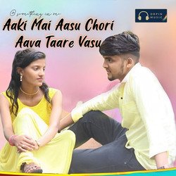 Aaki Mai Aasu Chori Aava Taare Vasu-Lww9aAdkYx4