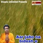 Aar Jabo Na Bidesh E