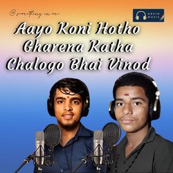 Aayo Koni Hotho Gharena Katha Chalogo Bhai Vinod-PAs-BhVTcgs