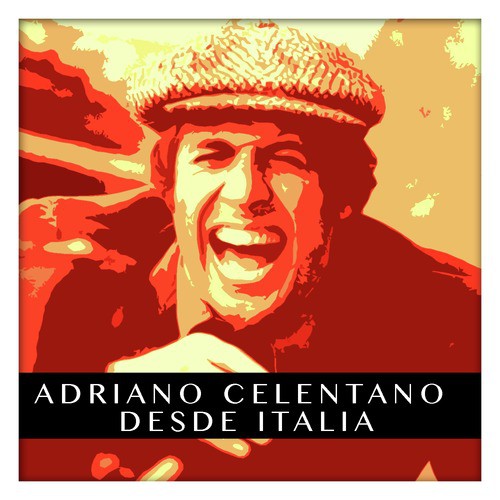 Adriano Celentano Desde Italia