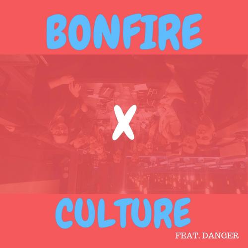 BONFIRE (feat. FRANKIE DANGER)