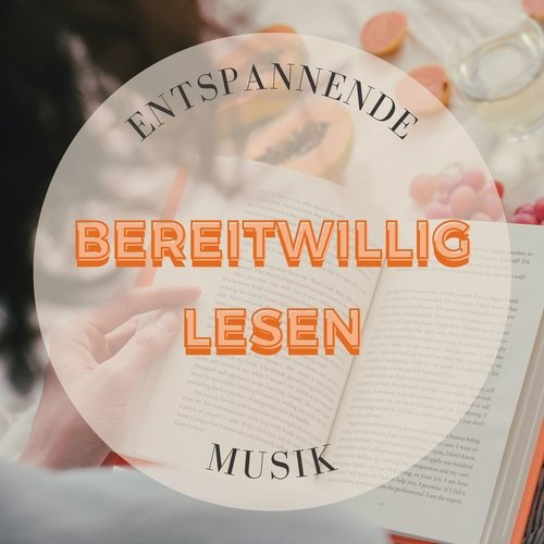 Bereitwillig lesen - Entspannende Musik zum lesen während des Welttag des Buches