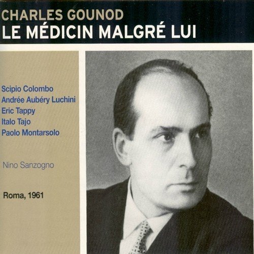 Charles Gounod : Le médecin malgré lui (Roma 1961)