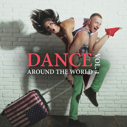 Dance Around the World, Vol. 1