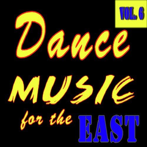 Dance Music for the East, Vol. 6 (Instrumental)